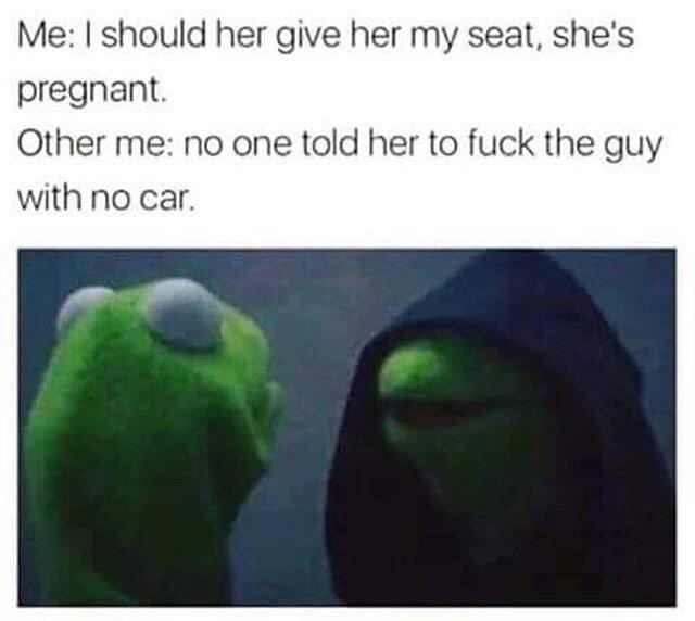 animal-should-her-give-her-my-seat-shes-pregnant-other-no-one-told-her-fuck-guy-with-no-car.jpg